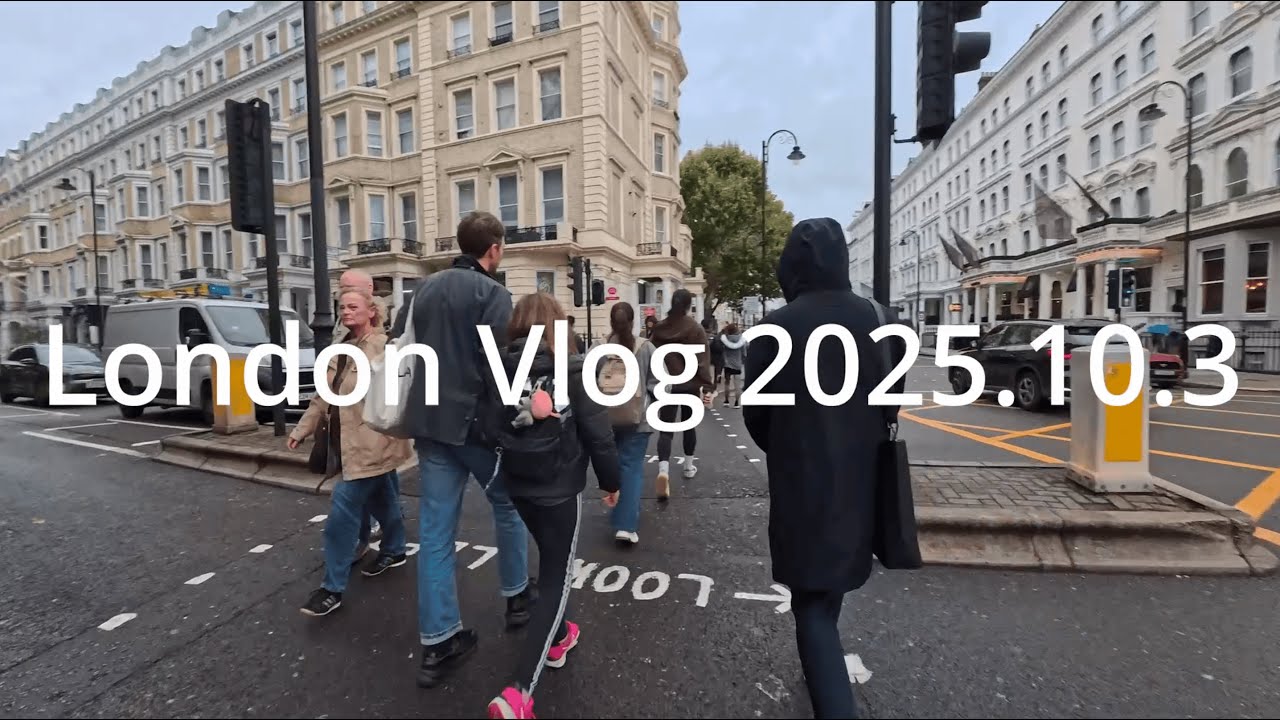 London Vlog 2025.10.3