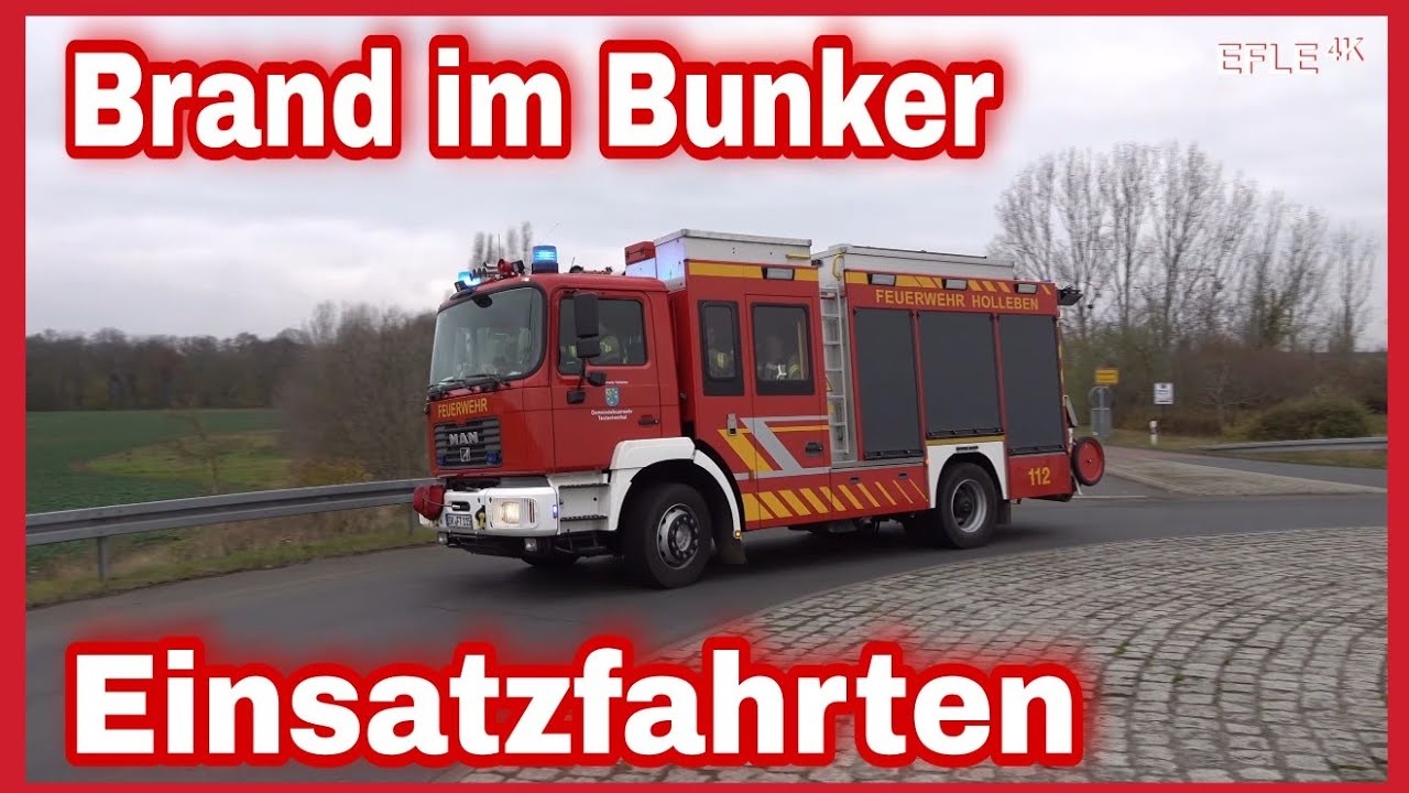 Einsatzfahrten Feuerwehr Eisdorf, Teutschenthal, Holleben und Bad Lauchstädt [Übung Brand im Bunker]