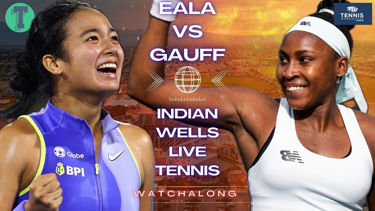 Alex Eala vs Coco Gauff | Indian Wells Round 3 | LIVE TENNIS WATCHALONG