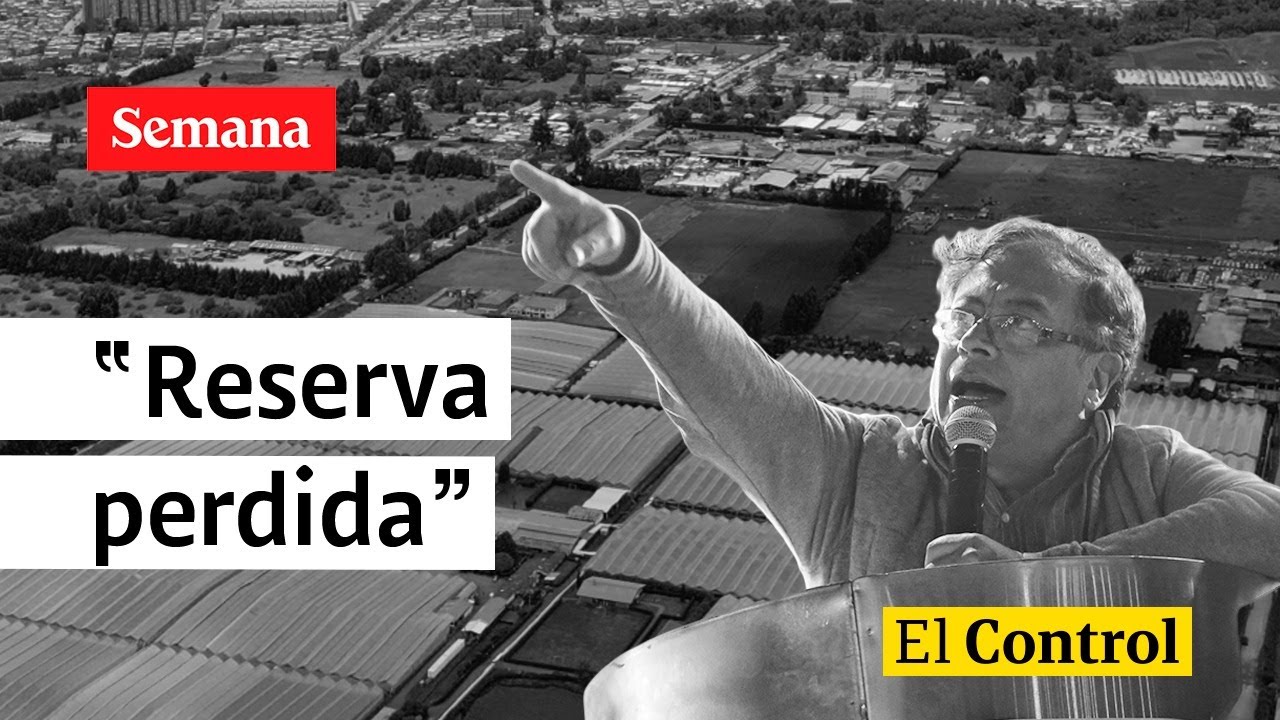 El Control al presidente Gustavo Petro y a la “reserva perdida”