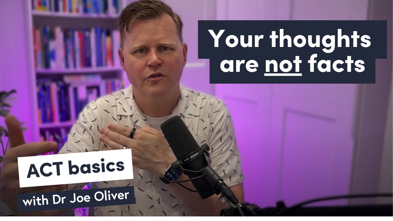 Thoughts Are Not Facts: 4 ACT Techniques to Get Unhooked
