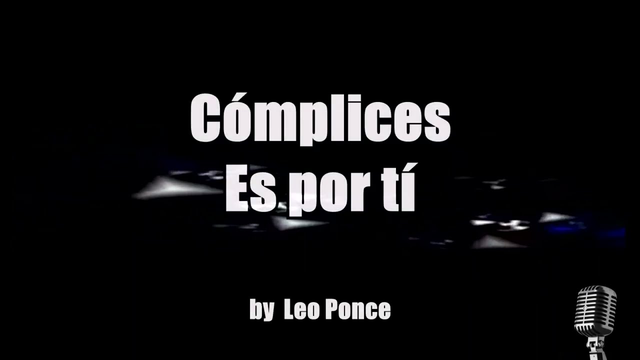 KARAOKE Cómplices - Es por tí  (Pista Real - Instrumental Original) HD 1080p