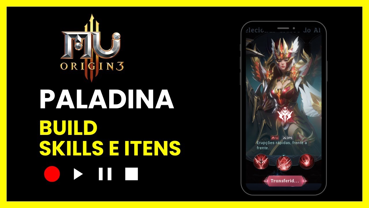 Paladina Dano Fogo Build Completa – Skills, Atributos, Itens e Dicas! | MU Origin 3