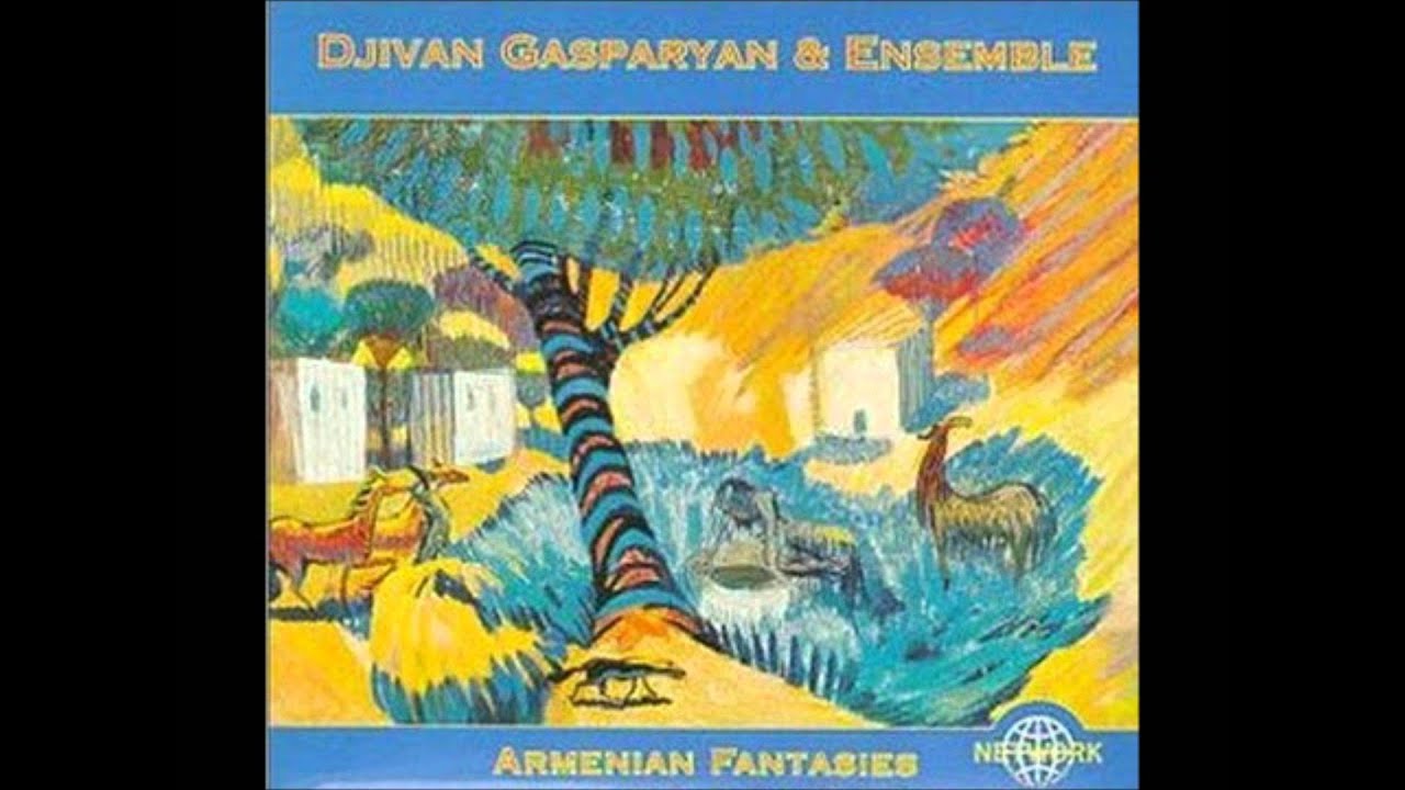 Djivan Gasparyan & Ensemble (Armenian Fantasies) 01 ~ Armenian Suite