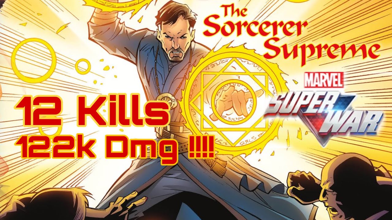 Marvel Super War : Doctor Strange Gameplay - Sorcerer Supreme Mode , 122k DMG !!!!