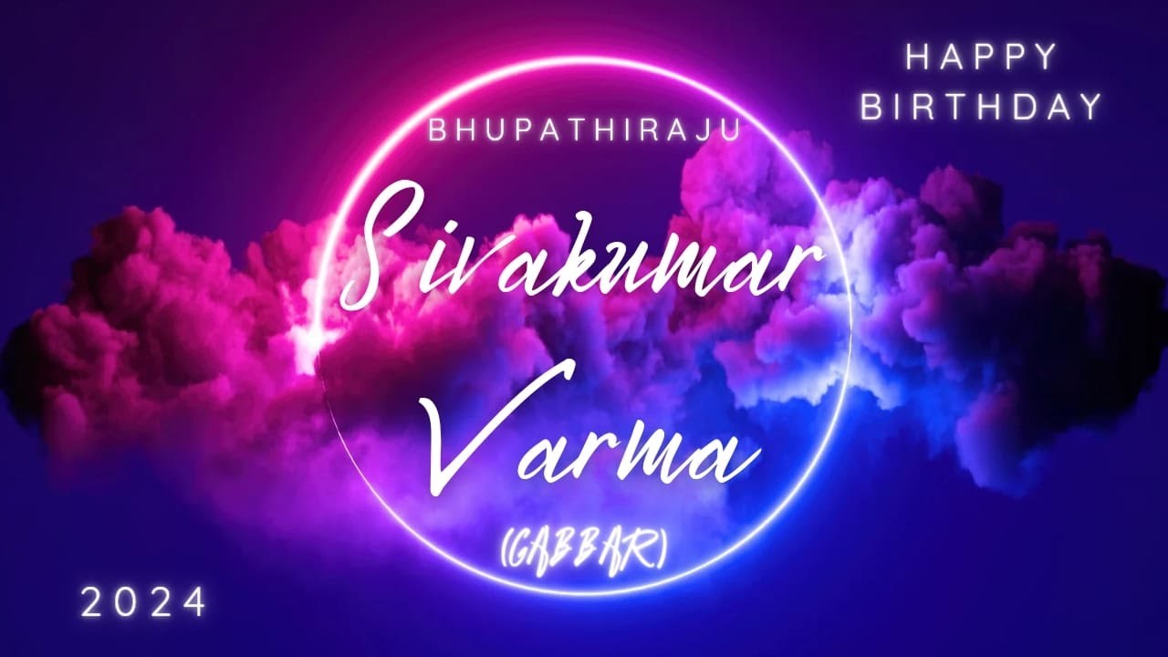 Bhupathiraju Sivakumar Varma || GABBAR || Birthday Celebration 2024 | A 