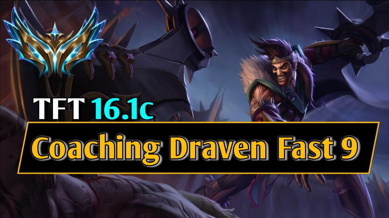 TFT | Challenger Coaching: Diamond Draven Fast 9 VOD | 16.1C
