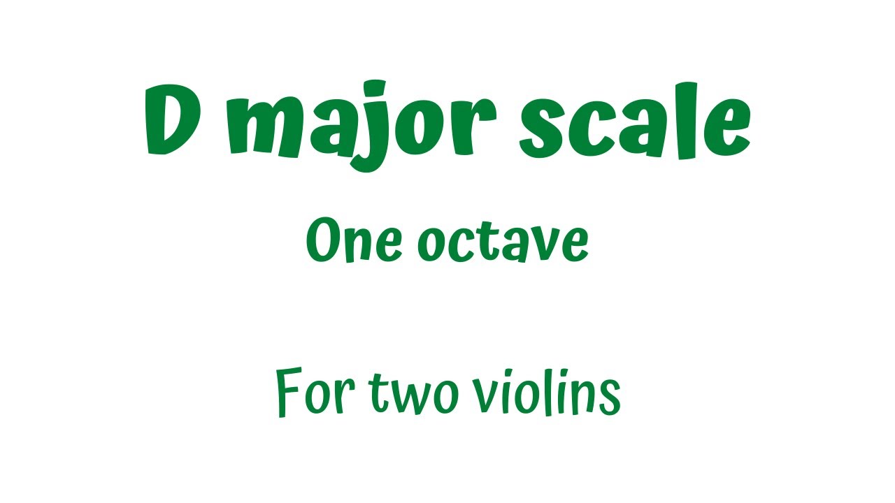 D major (D-dur) one octave scale - Bounce the Ball - for two violins (PLAY ALONG)