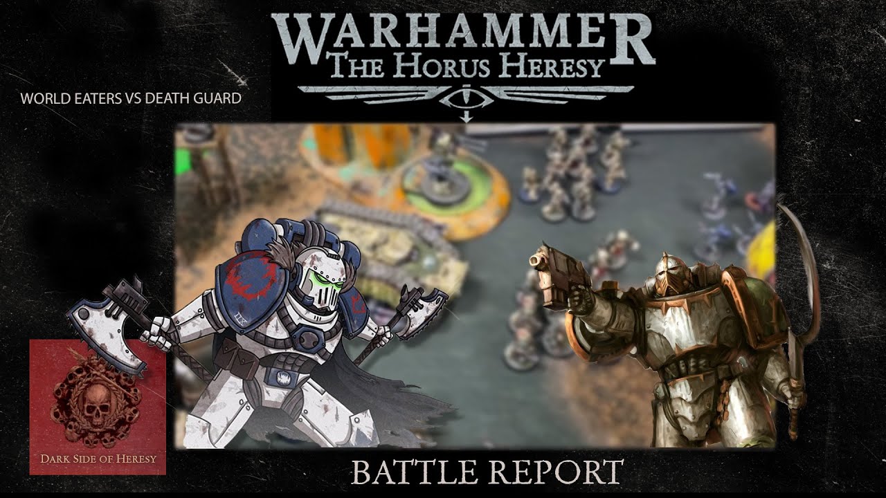 World Eaters vs Death Guard | Battle Report | The Horus Heresy