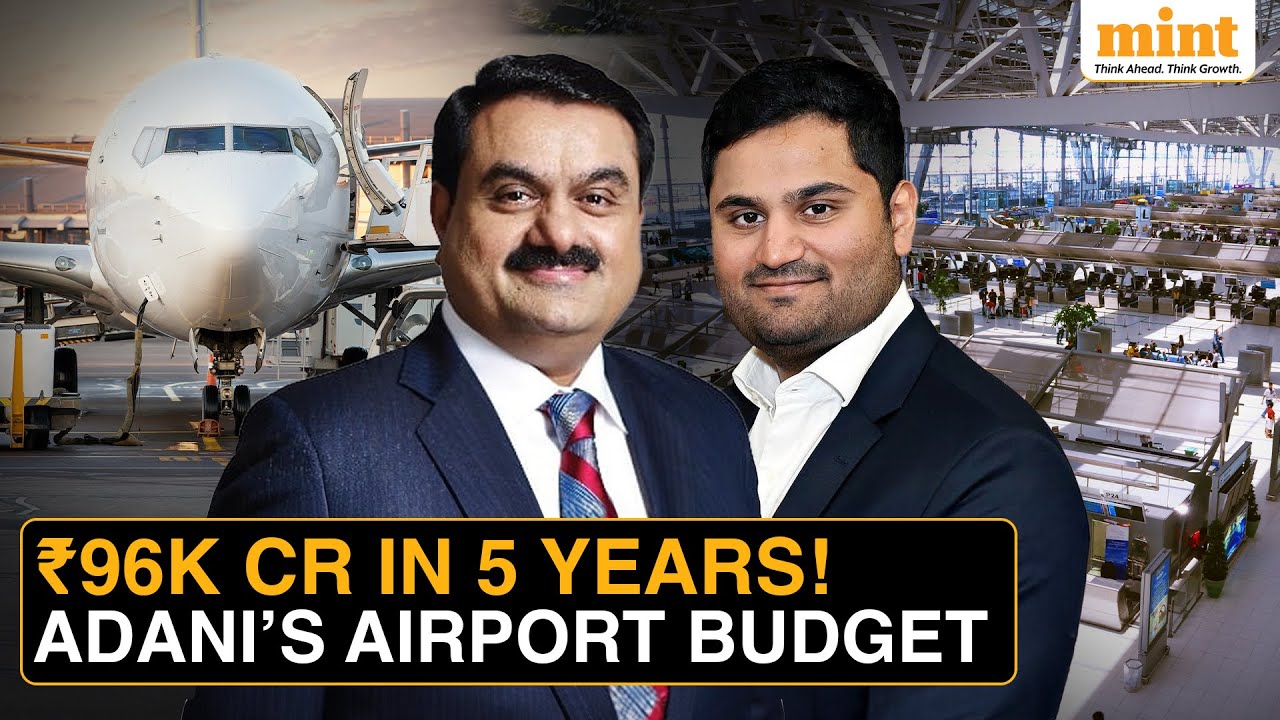 Adani Group Set To Invest Huge Capital In The New & Existing Airport Projects | All You Need To Know