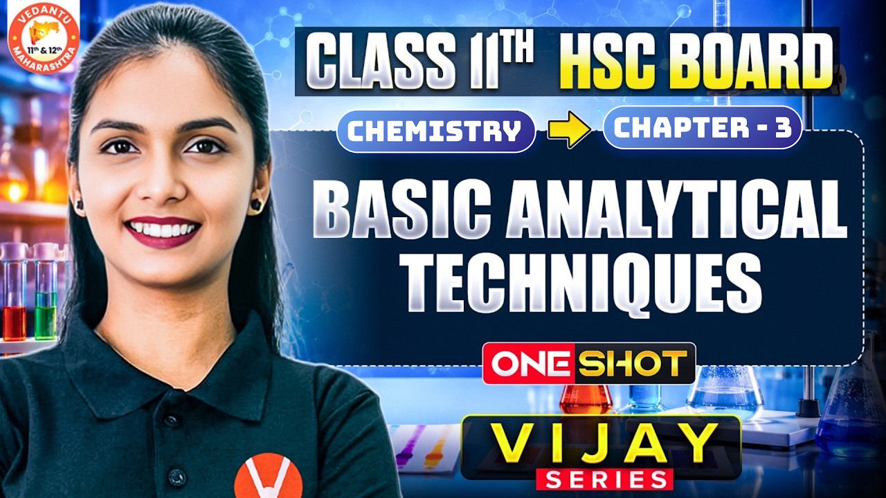 Introduction to Analytical Chemistry One Shot | Class 11 Chemistry Chapter 2 HSC Board| Vanshika Mam