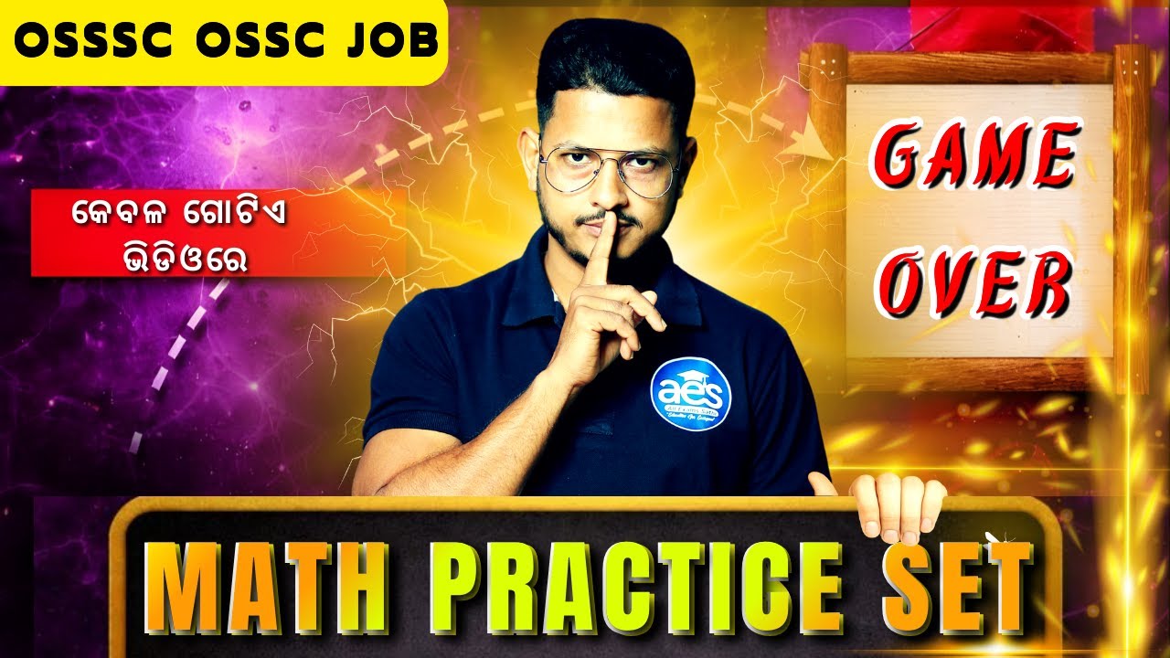 Math Practise Set 🔥 | 100 Most Important Questions | OSSSC | OPSC | OSSC By Manas Sir