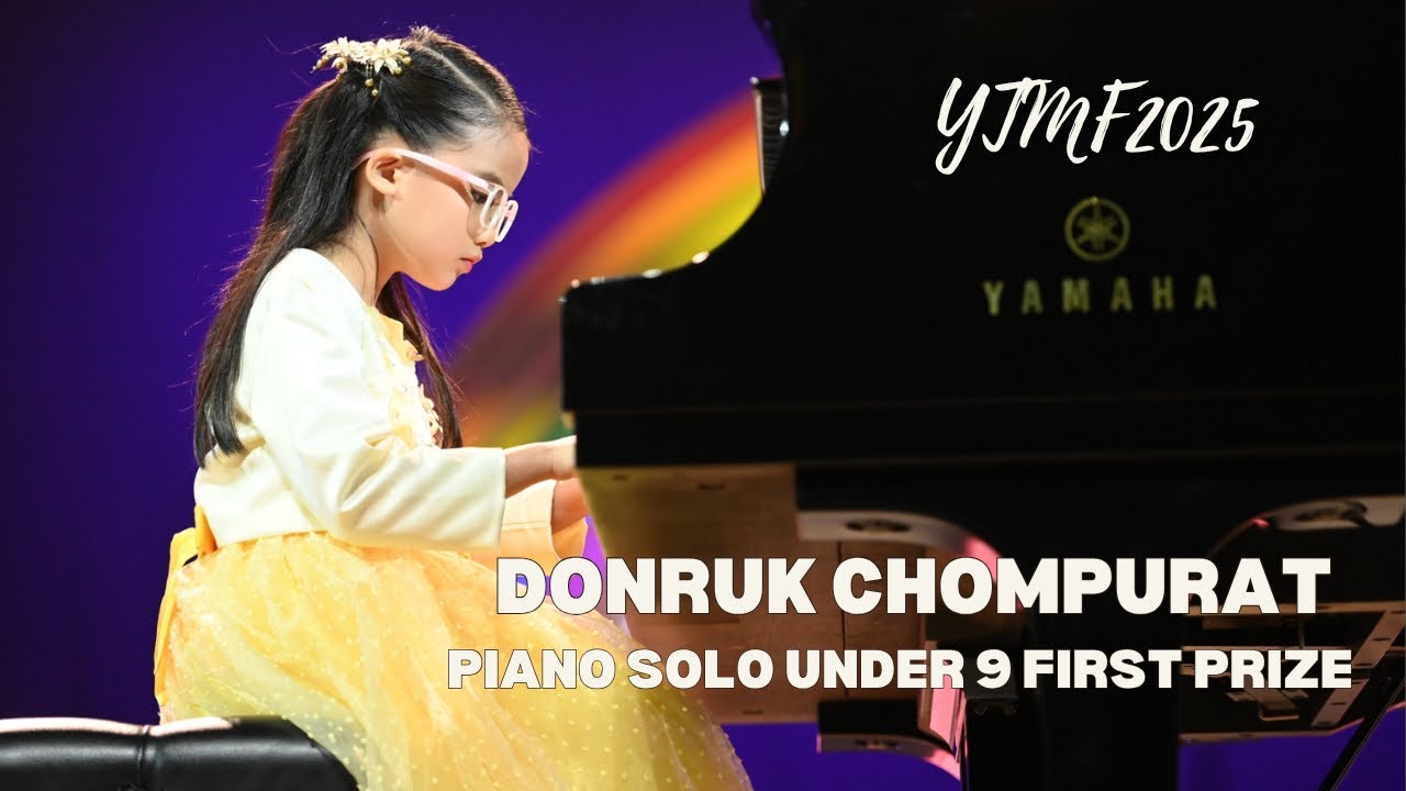 DONRUK CHOMPURAT PIANO SOLO UNDER 9 #YTMF2025 FIRST PRIZE🏆