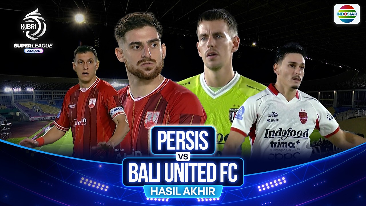 Persis VS Bali United FC - Hasil Pertandingan | BRI Super League 2025/26