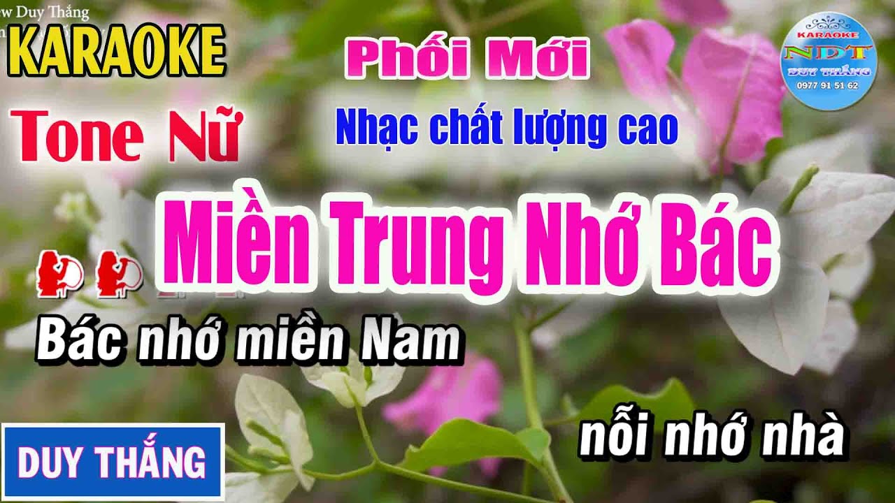 Miền Trung Nhớ Bác Karaoke Tone Nữ Duy Thắng