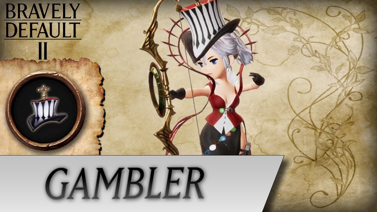 Bravely Default II - Gambler Job Overview