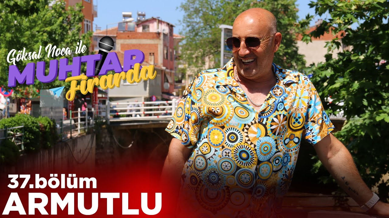 Muhtar Firarda - Bölüm37 - ARMUTLU