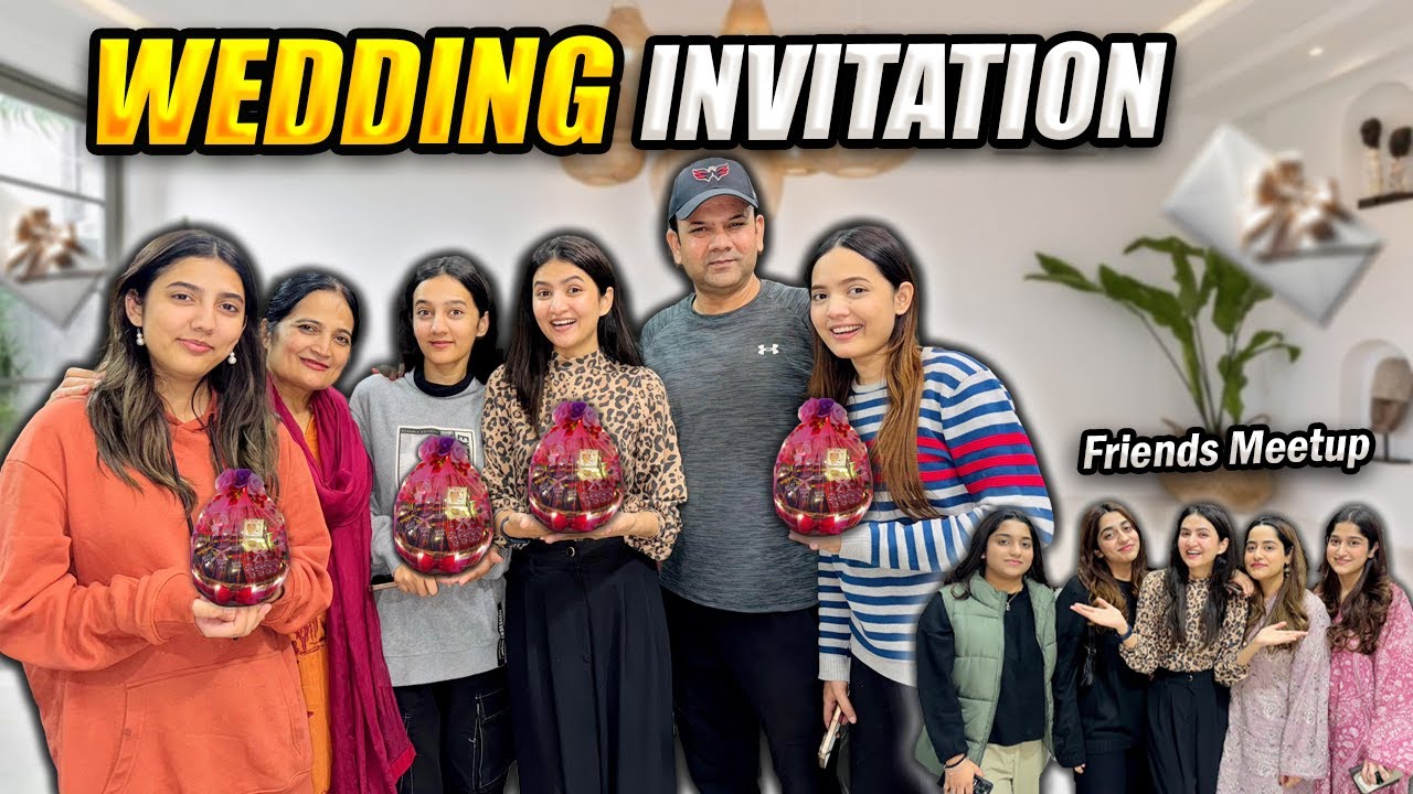 Who is getting married? Ak or Wedding invitation mil gya | Friends meetup | Hira Faisal | Sistrology