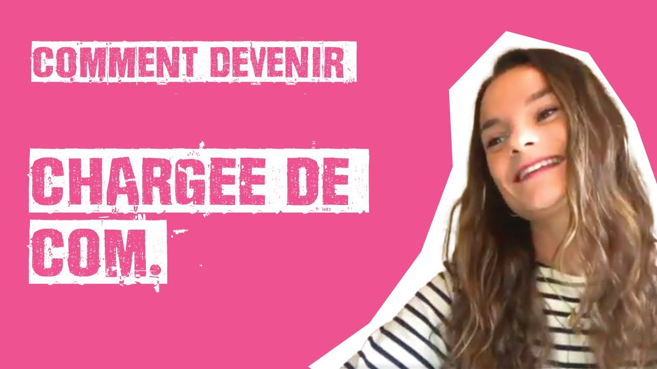 Comment devenir Chargée de Communication ? (par Mathilde Cerdan) | Merci Bobby