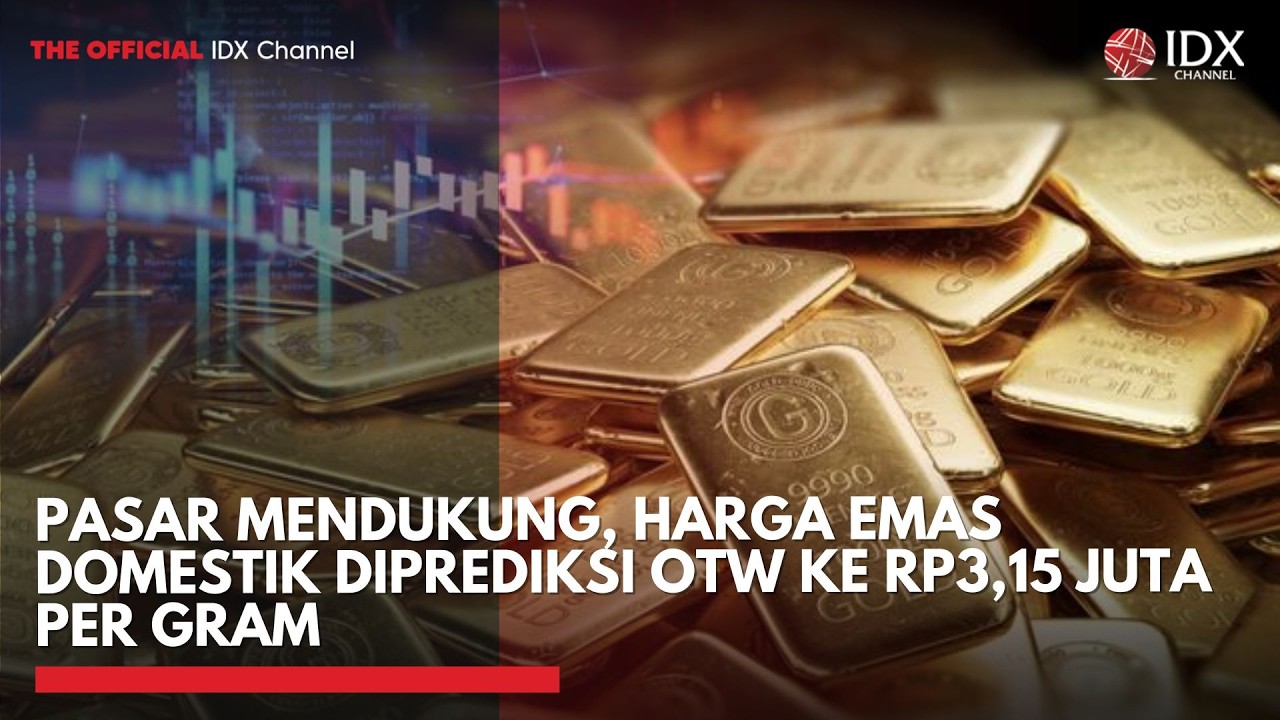 Pasar Mendukung, Harga Emas Domestik Diprediksi OTW ke Rp3,15 Juta per Gram | TOP 5