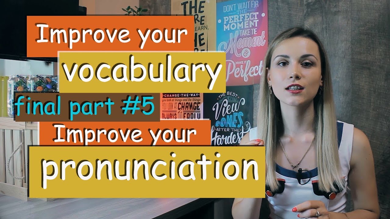 Improve your AMERICAN English PRONUNCIATION | increase your VOCABULARY