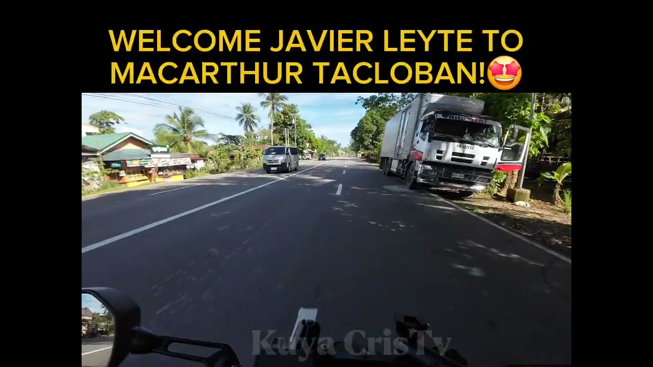 SHOUT OUT JAVIER LEYTE TO MACARTHUR TACLOBAN ANG GANDA NG DAAN 