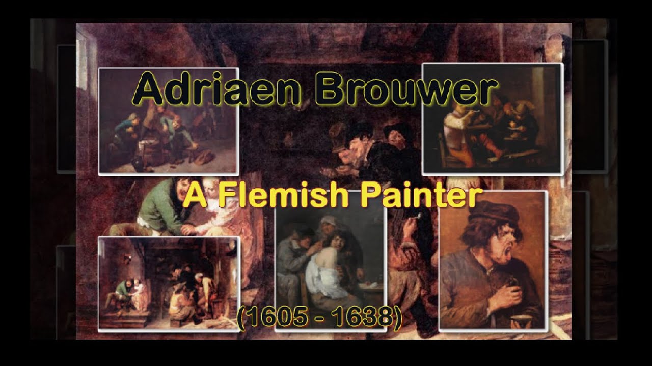 Adriaen Brouwer, A Flemish Painter of Genre Paintings