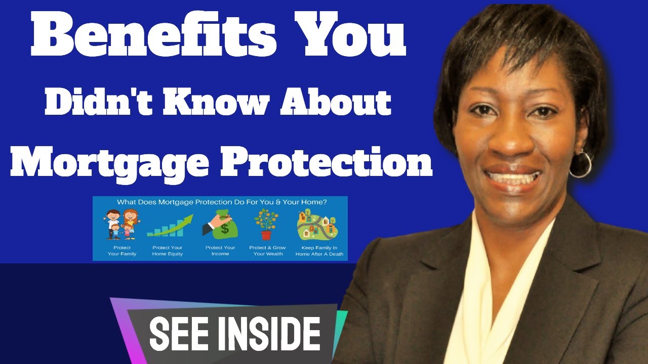 Benefits Of Mortgage Protection Insurance (Most Don't Know These Exist!)