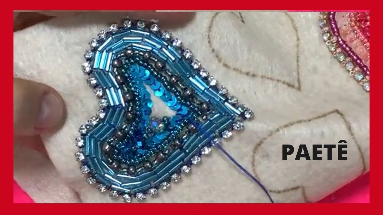 Bordando um coração com canutilho/strass/paetê/pérola- Serie Coração aula 2 - Bordado de pedraria