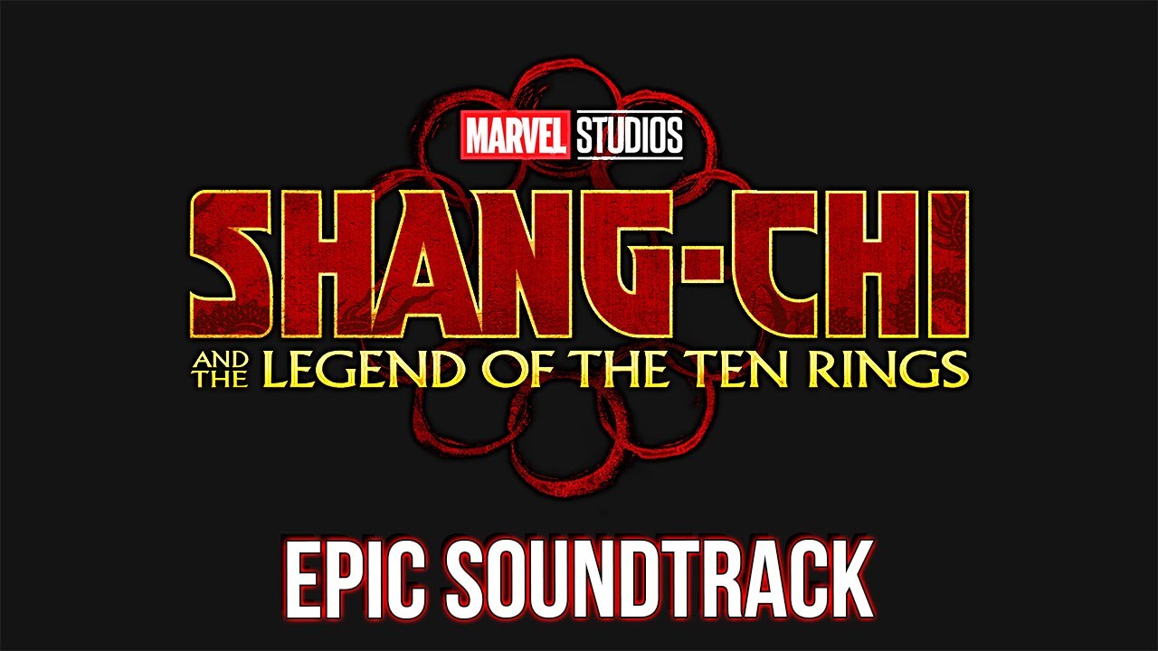 Shang-Chi Trailer Music | EPIC VERSION | Marvel Studios Official Soundtrack