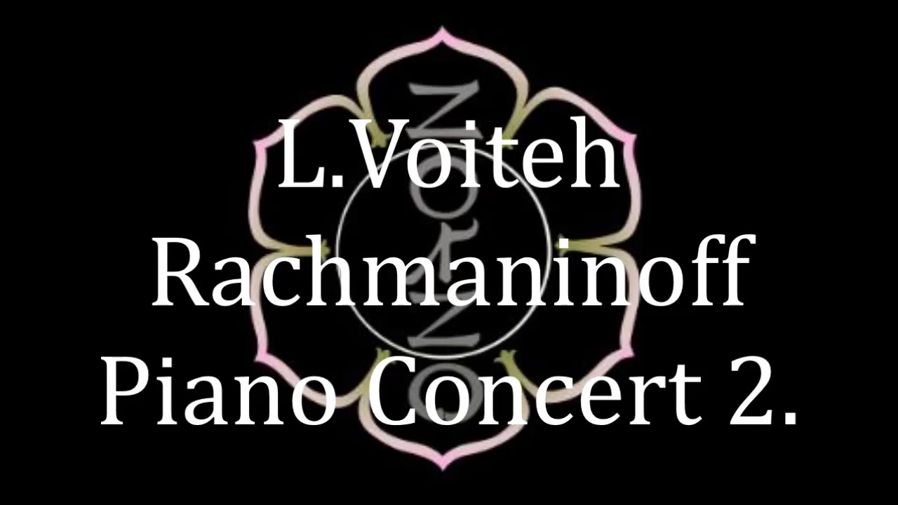 NEWPAST:L.Voiteh/Rachmaninoff/Piano Concert no 2