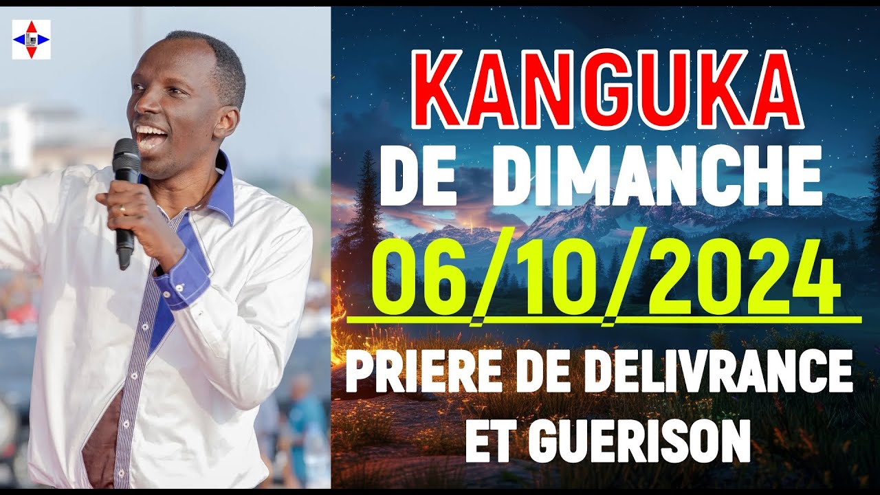 KANGUKA PRIERE DE DELIVRANCE DU DIMANCHE-AUCUN OBSTACLE N'EST TROP GRAND POUR DIEU-OBTENEZ