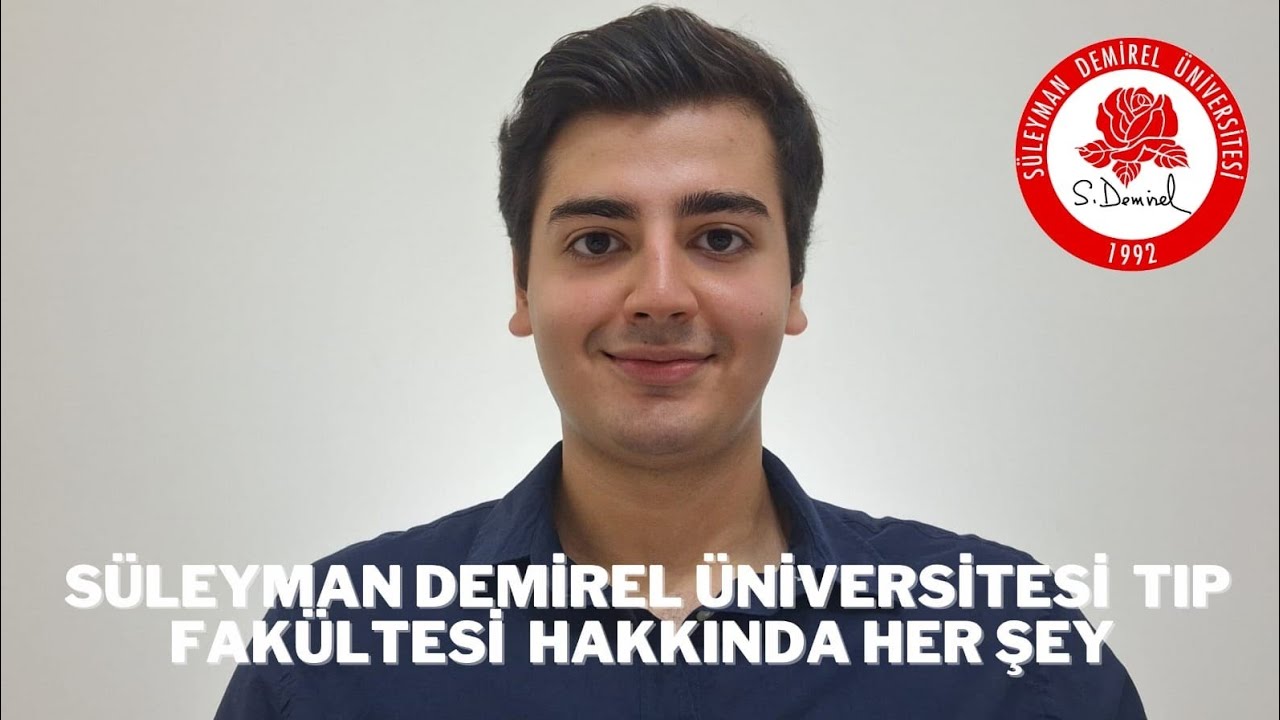 Süleyman Demirel Üniversitesi Tıp Fakültesi Tanıtımı