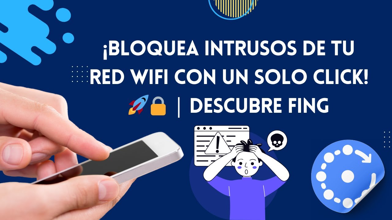 &iexcl;Bloquea Intrusos de tu Red WiFi con un Solo Click! 🚀🔒 | Descubre FING!