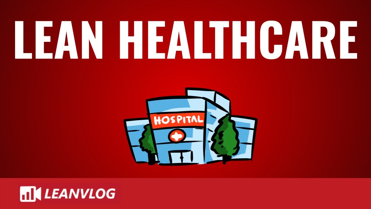 What is Lean Healthcare | Lean Hospital