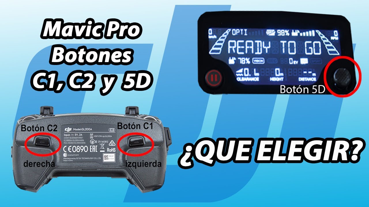 MAVIC PRO: BOTONES C1, C2, Y 5D, ¿QUÉ ELEGIR?  (En español)