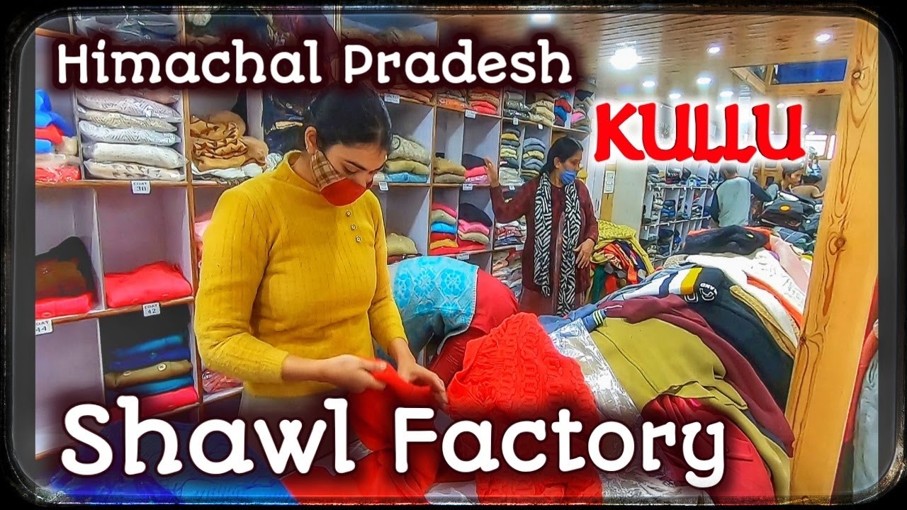 Kullu Shawl Factory|Himachal Pradesh |Manali Shawl Factory| Pashmina shawl |Wholesale Market| By UTS