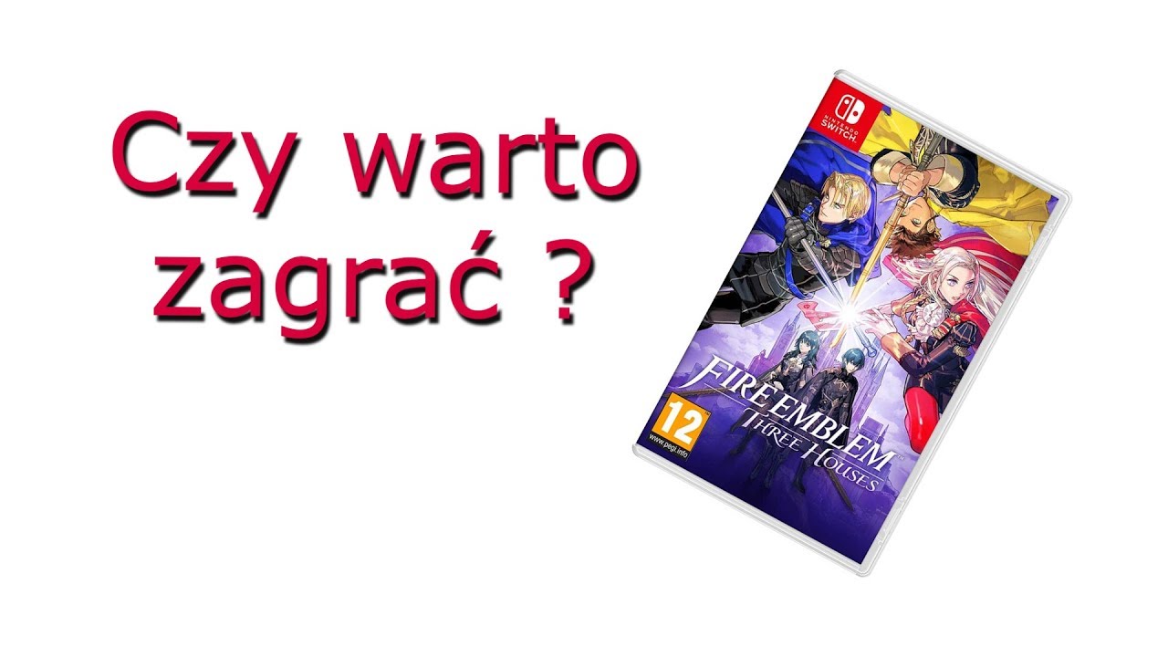 fire emblem three houses- Czy warto zagrać ?