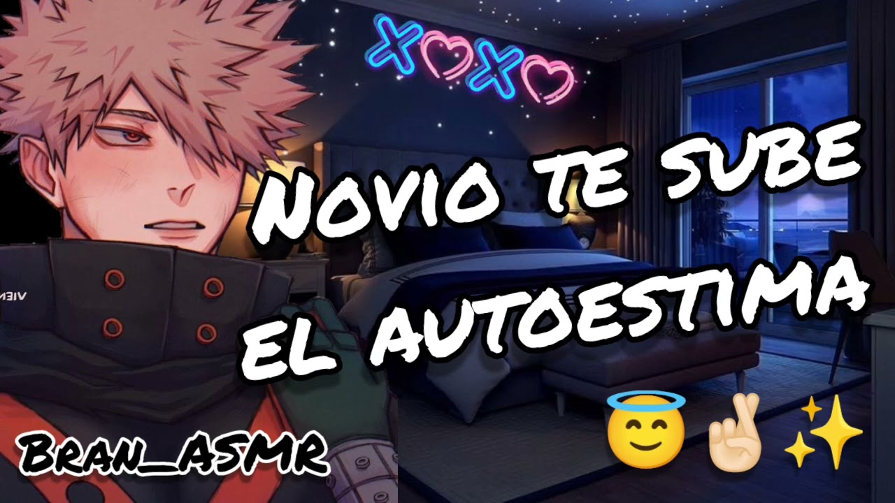 Novio te sube el autoestima...🤞🏻✨