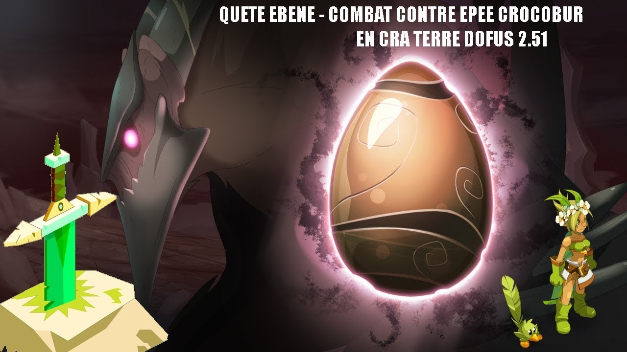 [DOFUS] EPEE CROCOBUR VS  CRA TERRE - QUETE EBENE 2.51