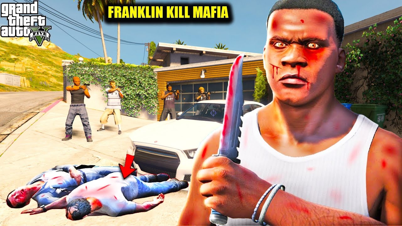 FRANKLIN KILL MAFIA MEMBER GTA 5
