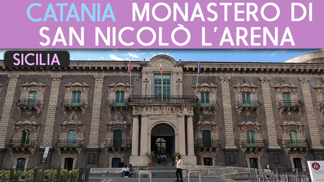 CATANIA - Monastero dei Benedettini di San Nicolò l'Arena
