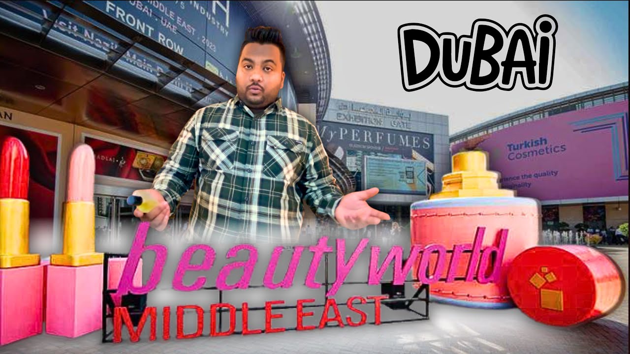 Inside Beautyworld Middle East 2025 &mdash; Dubai&rsquo;s Biggest Perfume & Cosmetic Expo!