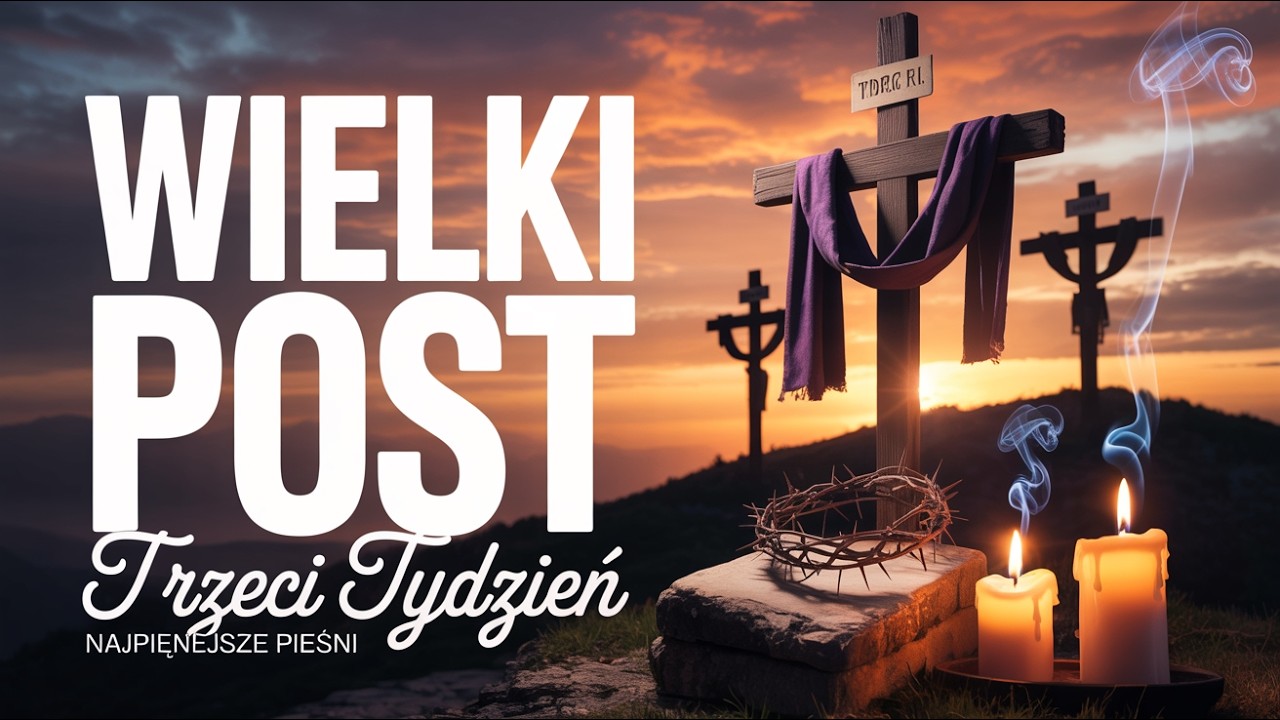 Najlepsze Pieśni na Trzeci Tydzień Wielkiego Postu | Pod Krzyżem Twojego Syna
