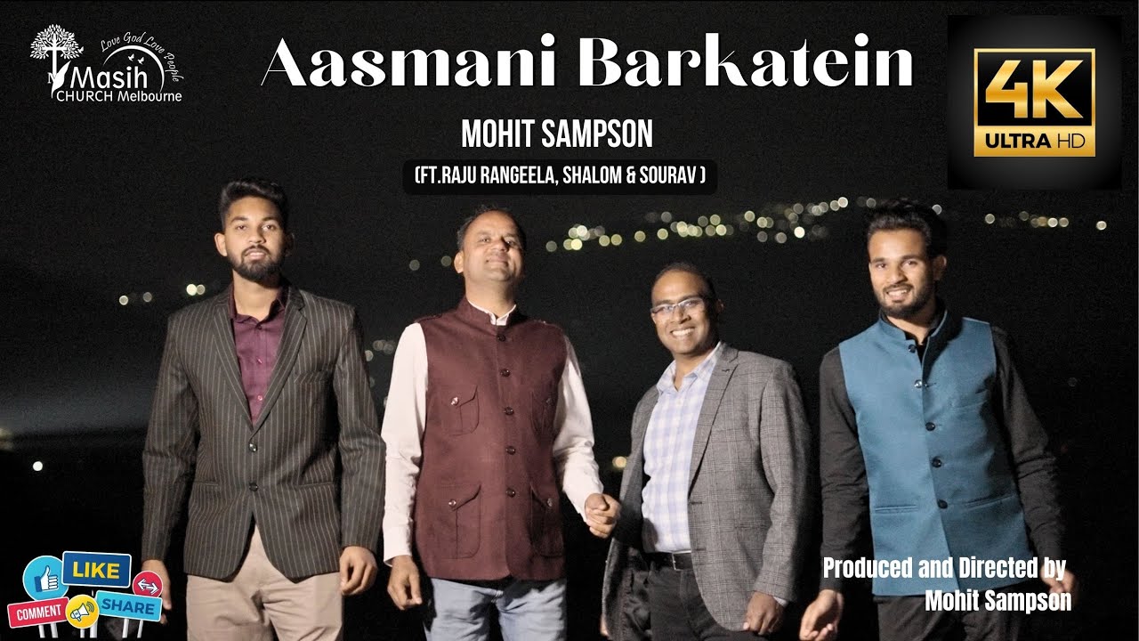 Aasmani Barkatein -Mohit Sampson Ft. Raju Rangila, Shalom, Sourav| Masih Church MEL (OFFICIAL VIDEO)