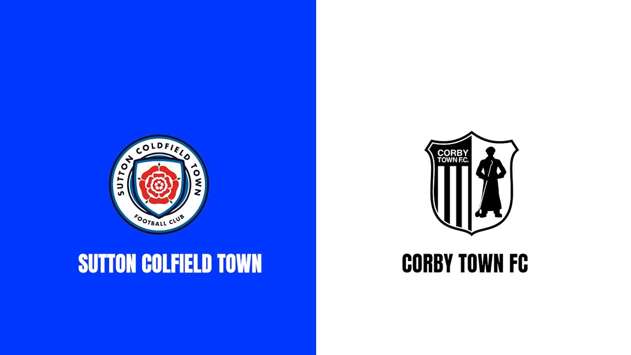 MATCH HIGHLIGHTS: SUTTON COLDFIELD TOWN VS CORBY TOWN