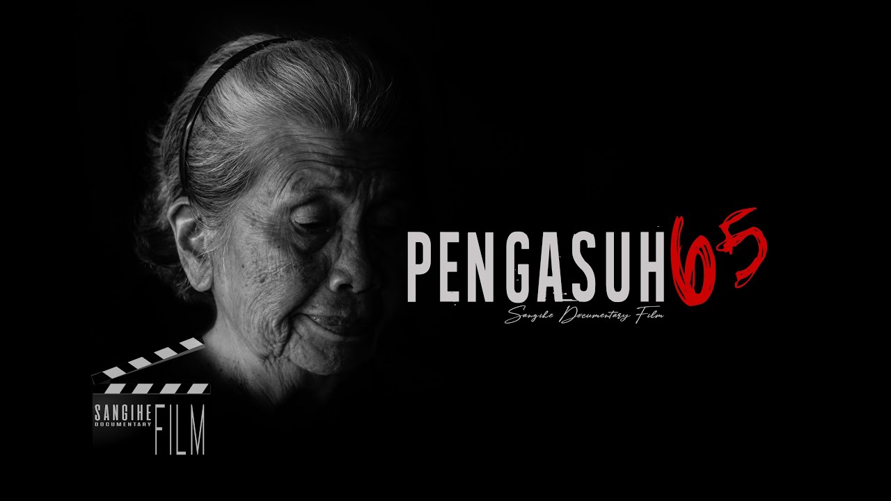PENGASUH 65 (FULL MOVIE) - SANGIHE DOCUMENTARY FILM