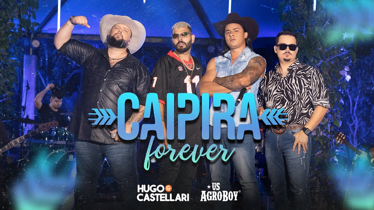 CAIPIRA FOREVER - Hugo & Castellari, @UsAgroboy (Ao Vivo em Uberlândia)