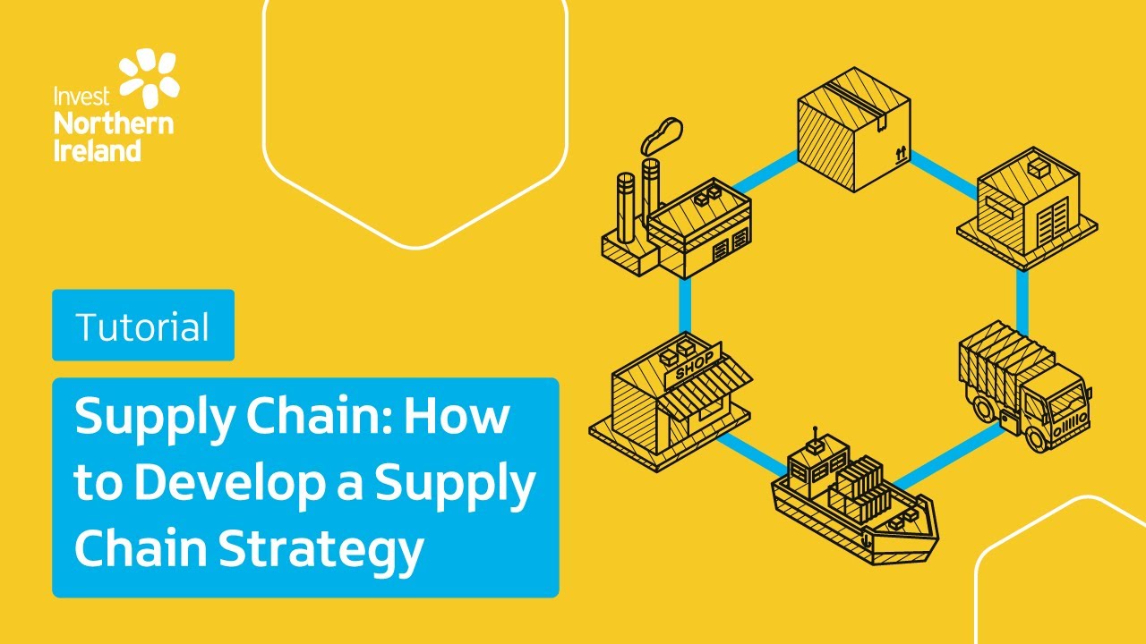Supply Chain | How to Develop a Supply Chain Strategy