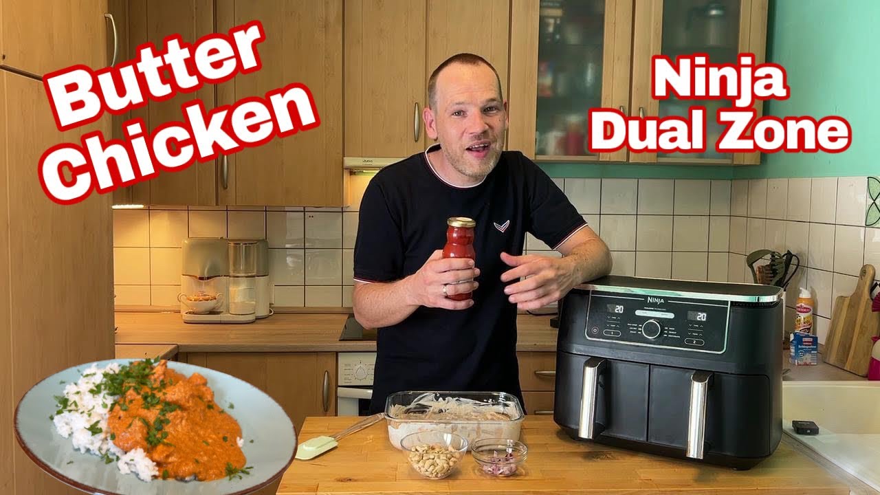 Butter Chicken in der Ninja Dual Zone AF400 Heißluftfritteuse Airfryer Rezept